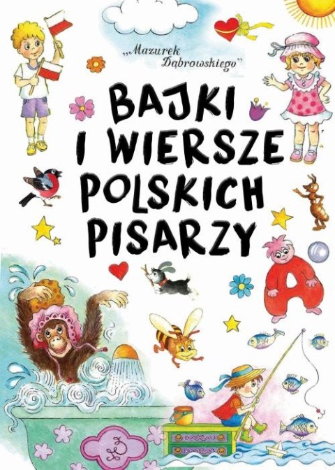 Bajki i wiersze polskich pisarzy Bajki i wiersze polskich pisarzy
