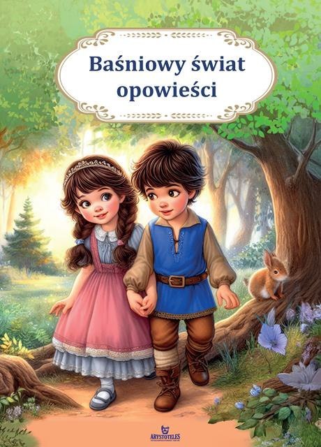 Baśniowy świat opowieści Baśniowy świat opowieści