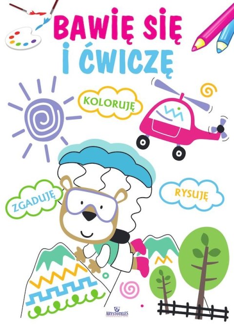Bawię się i ćwiczę Bawię się i ćwiczę