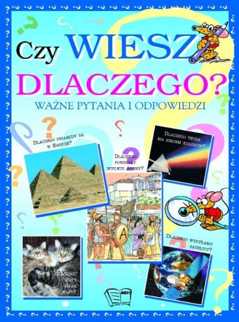 Czy wiesz dlaczego ? Czy wiesz dlaczego ?