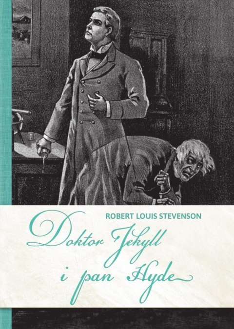 Doktor Jekyll i pan Hyde Doktor Jekyll i pan Hyde