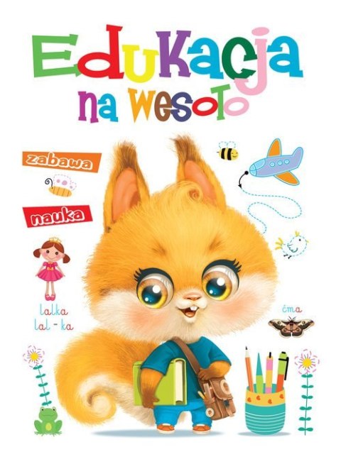 Edukacja na wesoło Edukacja na wesoło