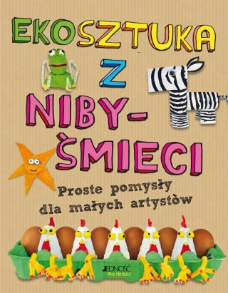 Ekosztuka z niby-śmieci. Proste pomysły dla małych artystów