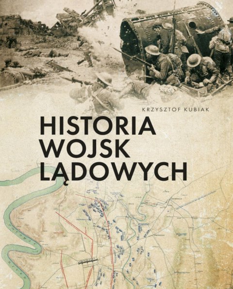 Historia wojsk lądowych Historia wojsk lądowych