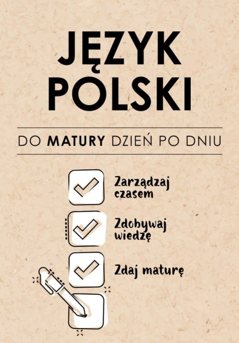 Język Polski. Do matury dzień po dniu Język Polski. Do matury dzień po dniu