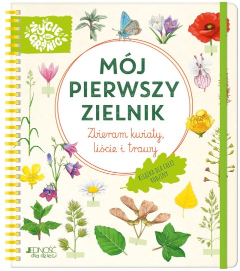 Mój pierwszy zielnik. Zbieram kwiaty, liście i trawy Mój pierwszy zielnik. Zbieram kwiaty, liście i trawy