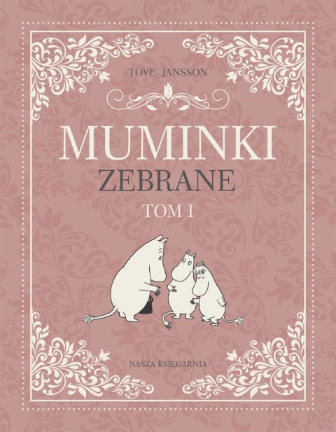 Muminki zebrane. Tom 1 wyd. 2023 Muminki zebrane. Tom 1 wyd. 2023