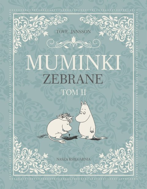 Muminki zebrane. Tom 2 wyd. 2024 Muminki zebrane. Tom 2 wyd. 2024