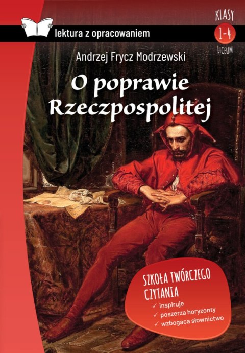 O poprawie Rzeczpospolitej. Lektura z opracowaniem O poprawie Rzeczpospolitej. Lektura z opracowaniem