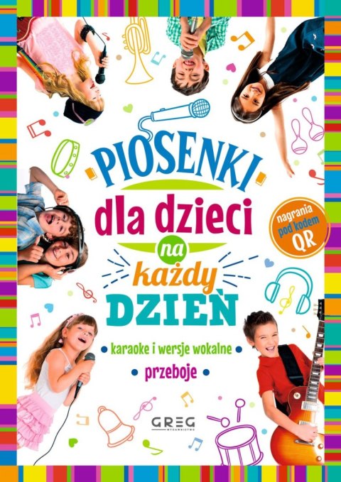 Piosenki dla dzieci na każdy dzień Piosenki dla dzieci na każdy dzień