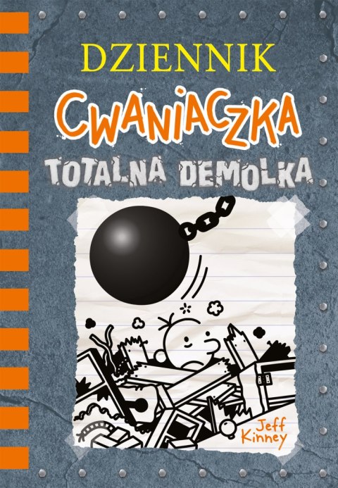 Totalna demolka. Dziennik cwaniaczka. Tom 14 wyd. 2023 Totalna demolka. Dziennik cwaniaczka. Tom 14 wyd. 2023