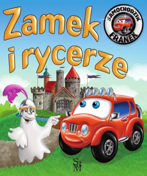 Zamek i rycerze. Samochodzik Franek Zamek i rycerze. Samochodzik Franek