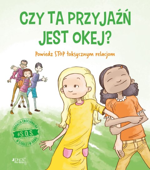 Czy ta przyjaźń jest okej? Powiedz STOP toksycznym relacjom. #S.O.S. Czy ta przyjaźń jest okej? Powiedz STOP toksycznym relacjom. #S.O.S.