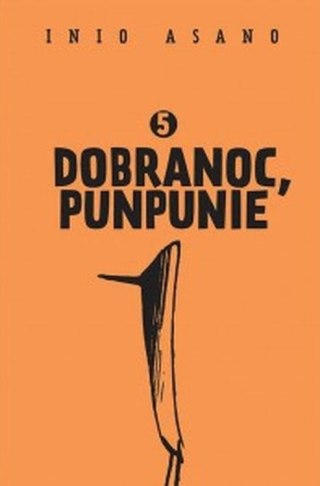 Dobranoc, Punpunie. Tom 5