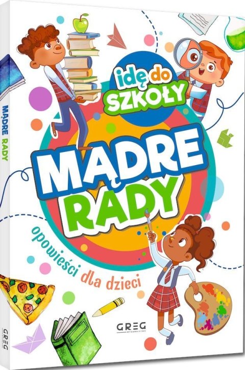 Idę do szkoły. Mądre rady Idę do szkoły. Mądre rady