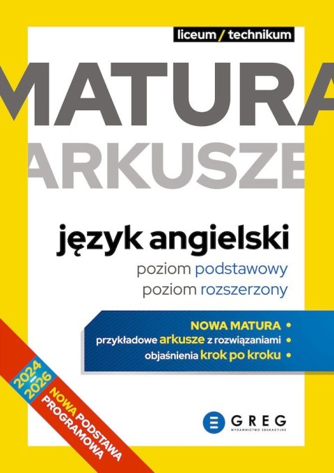 Język angielski. Matura. Arkusze. Poziom podstawowy i rozszerzony Język angielski. Matura. Arkusze. Poziom podstawowy i rozszerzony