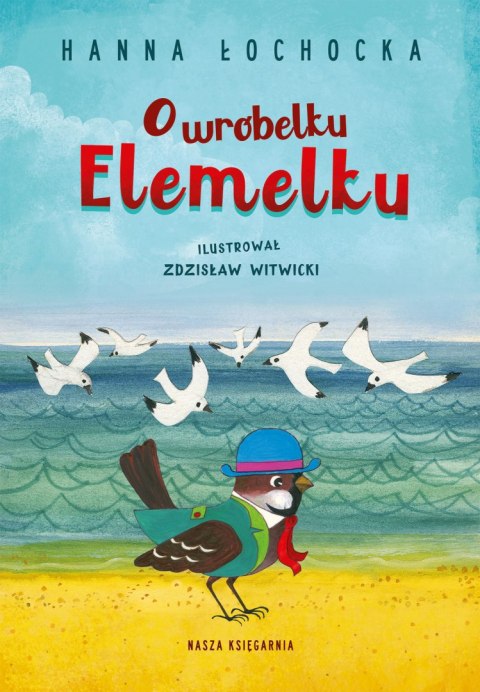 O wróbelku Elemelku wyd. 2025 O wróbelku Elemelku wyd. 2025