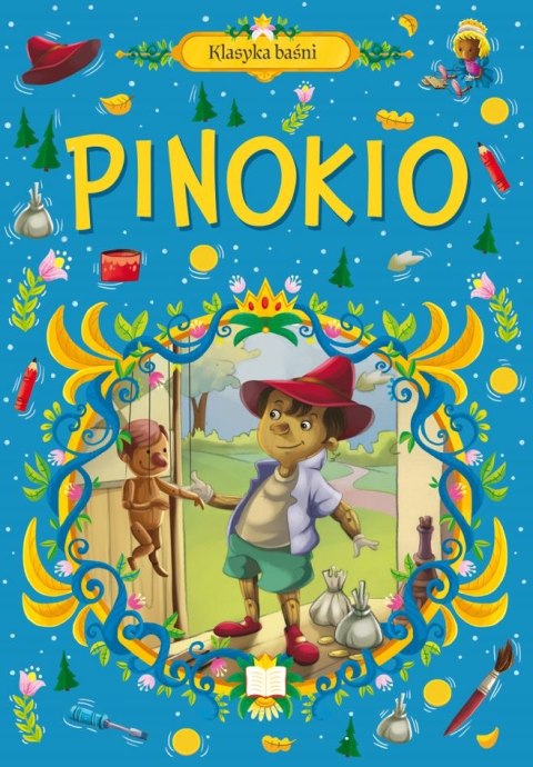 Pinokio. Klasyka baśni Pinokio. Klasyka baśni