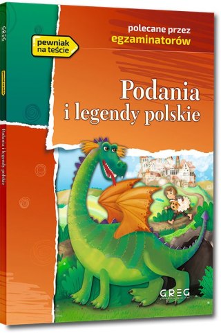 Podania i legendy polskie. Lektura z opracowaniem