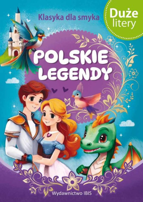 Polskie legendy. Klasyka dla smyka Polskie legendy. Klasyka dla smyka