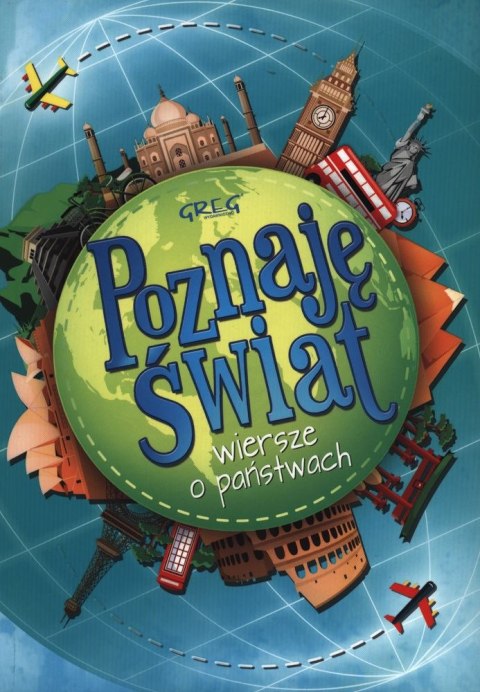 Poznaję świat wiersze o państwach Poznaję świat wiersze o państwach