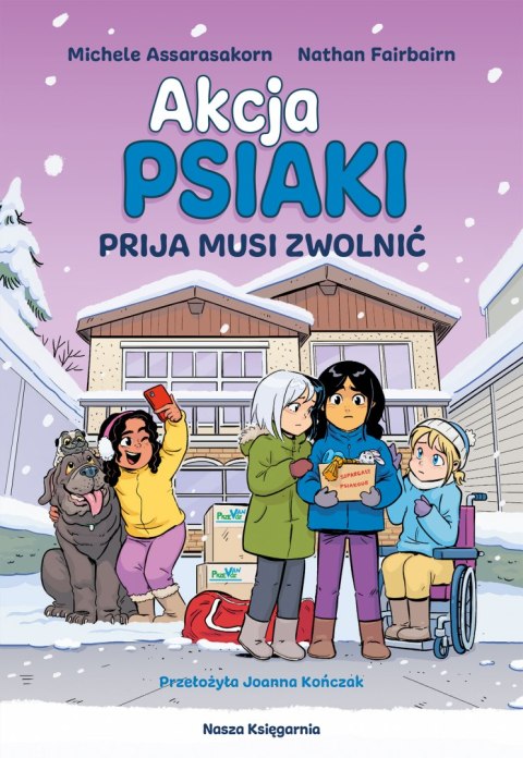 Prija musi zwolnić. Akcja PSIAKI. 3 Prija musi zwolnić. Akcja PSIAKI. 3