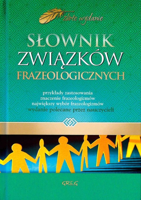 Słownik związków frazeologicznych Słownik związków frazeologicznych