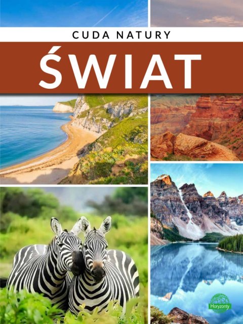 Świat. Cuda natury Świat. Cuda natury