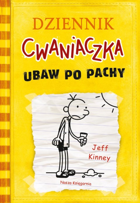 Ubaw po pachy. Dziennik cwaniaczka. Tom 4 wyd. 2025 Ubaw po pachy. Dziennik cwaniaczka. Tom 4 wyd. 2025