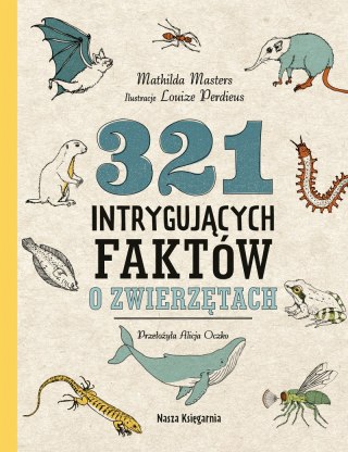 321 intrygujących faktów o zwierzętach. Superciekawe fakty wyd. 2025