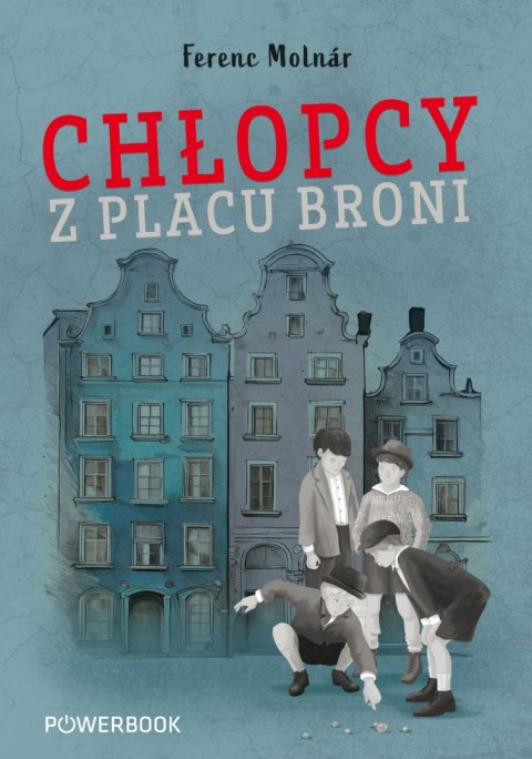Chłopcy z Placu broni Chłopcy z Placu broni