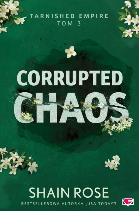Corrupted Chaos. Tarnished Empire. Tom 3 Corrupted Chaos. Tarnished Empire. Tom 3