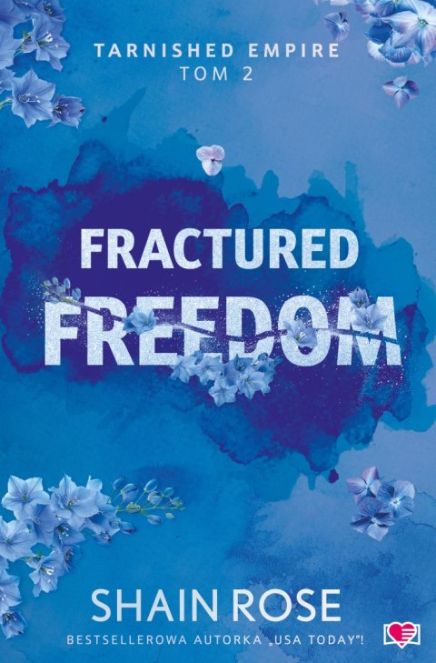 Fractured Freedom. Tarnished Empire. Tom 2 Fractured Freedom. Tarnished Empire. Tom 2