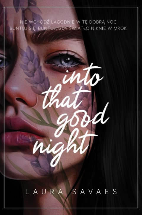 Into That Good Night Into That Good Night