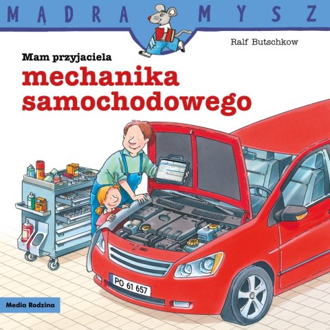 Mam przyjaciela mechanika samochodowego. Mądra Mysz Mam przyjaciela mechanika samochodowego. Mądra Mysz