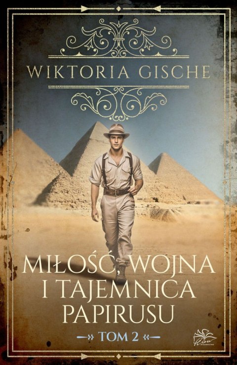 Miłość, wojna i tajemnica papirusu. Tom 2 Miłość, wojna i tajemnica papirusu. Tom 2