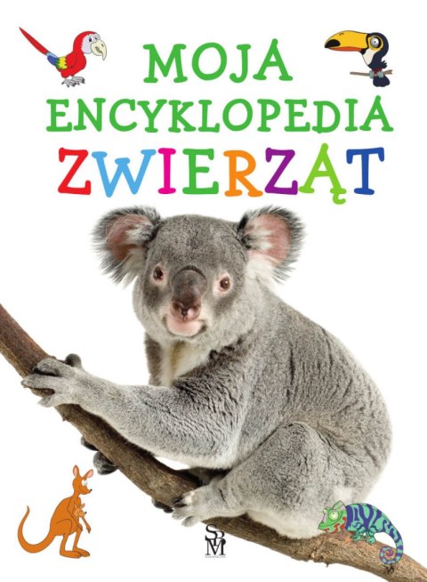 Moja encyklopedia zwierząt Moja encyklopedia zwierząt