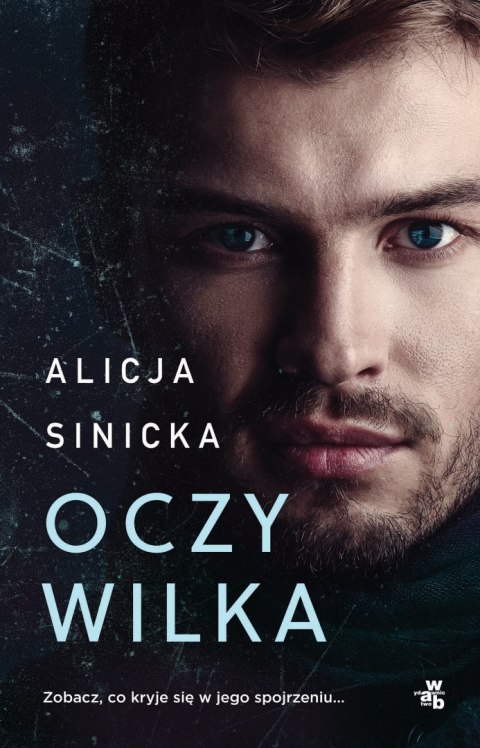 Oczy wilka. Oczy wilka. Tom 1 wyd. 2025 Oczy wilka. Oczy wilka. Tom 1 wyd. 2025