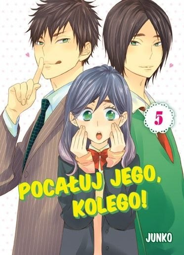 Pocałuj Jego, Kolego! Tom 5