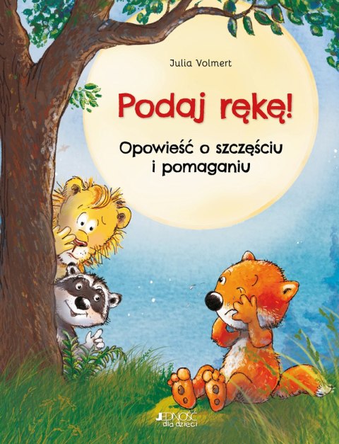 Podaj rękę!. Opowieść o szczęściu i pomaganiu Podaj rękę!. Opowieść o szczęściu i pomaganiu