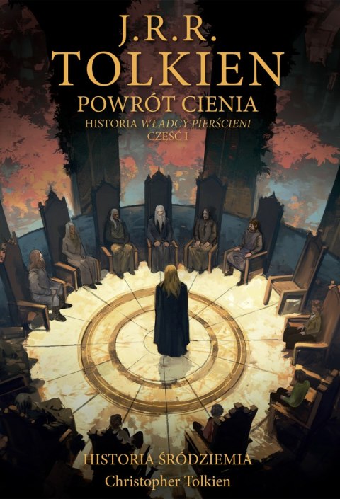 Powrót Cienia. Historia Śródziemia Tom 6 Powrót Cienia. Historia Śródziemia Tom 6