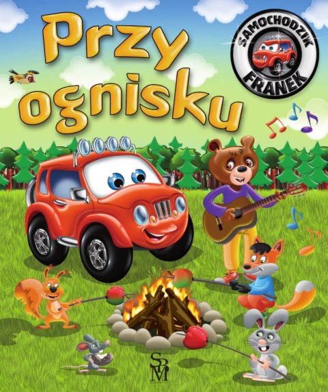Przy ognisku. Samochodzik Franek Przy ognisku. Samochodzik Franek
