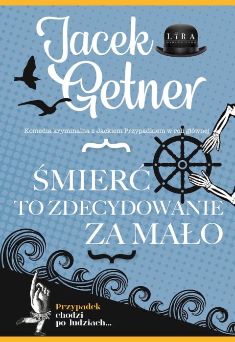 Śmierć to zdecydowanie za mało Śmierć to zdecydowanie za mało