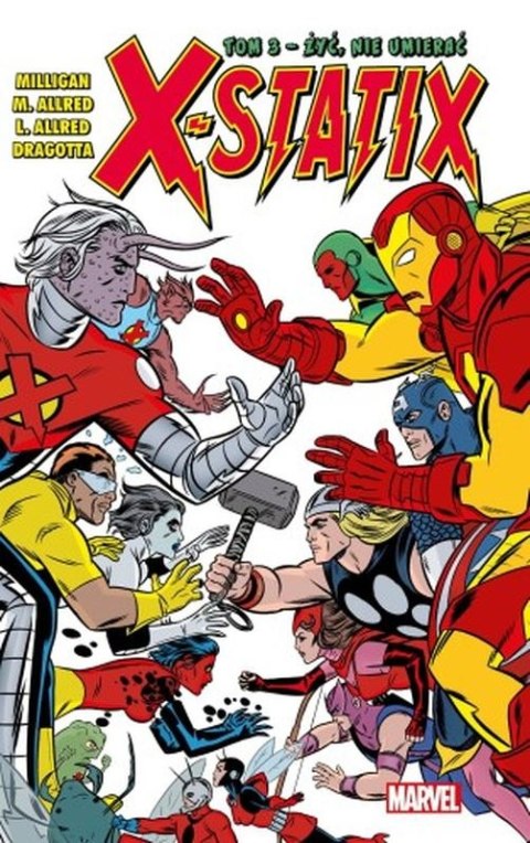 X-Statix. Żyć, nie umierać. Tom 3 X-Statix. Żyć, nie umierać. Tom 3