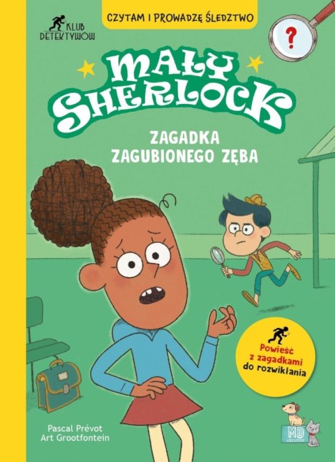 Zagadka zagubionego zęba. Mały Sherlock Zagadka zagubionego zęba. Mały Sherlock