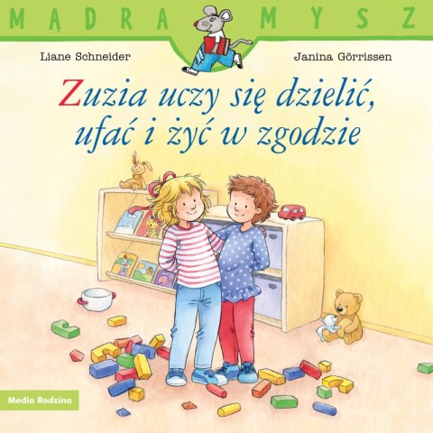 Zuzia uczy się dzielić, ufać i żyć w zgodzie. Mądra Mysz Zuzia uczy się dzielić, ufać i żyć w zgodzie. Mądra Mysz