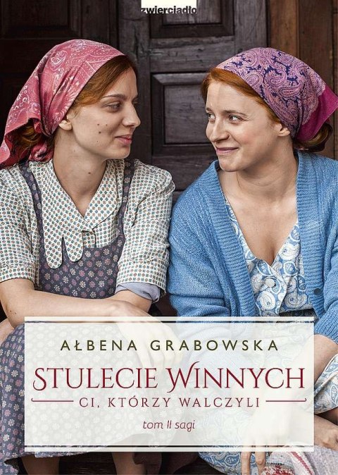 Ci którzy walczyli. Stulecie Winnych. Tom 2 wyd. specjalne Ci którzy walczyli. Stulecie Winnych. Tom 2 wyd. specjalne