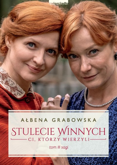 Ci którzy wierzyli. Stulecie Winnych. Tom 3 wyd. specjalne Ci którzy wierzyli. Stulecie Winnych. Tom 3 wyd. specjalne