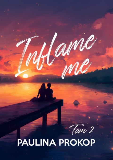 Inflame me. Tom 2 Inflame me. Tom 2