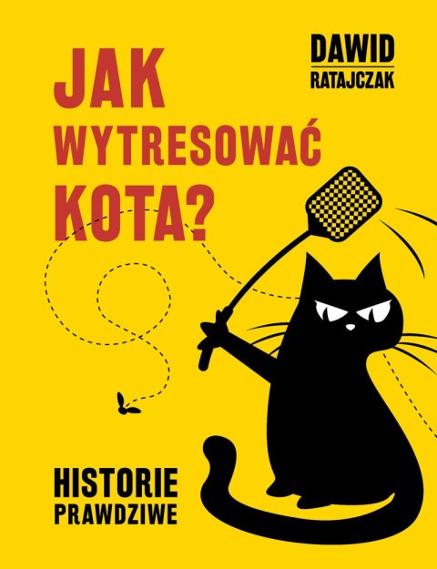 Jak wytresować kota historie prawdziwe Jak wytresować kota historie prawdziwe